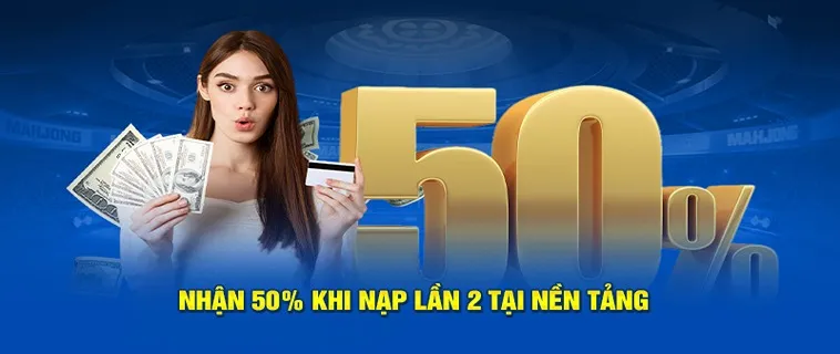 Đừng Bỏ Lỡ: Nạp Lần 2 Tặng 50% Tại ManClub Cơ Hội Vàng!
